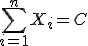 \sum_{i=1}^nX_i=C